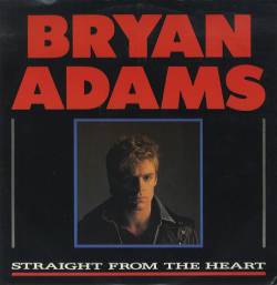 Bryan Adams : Straight from the Heart